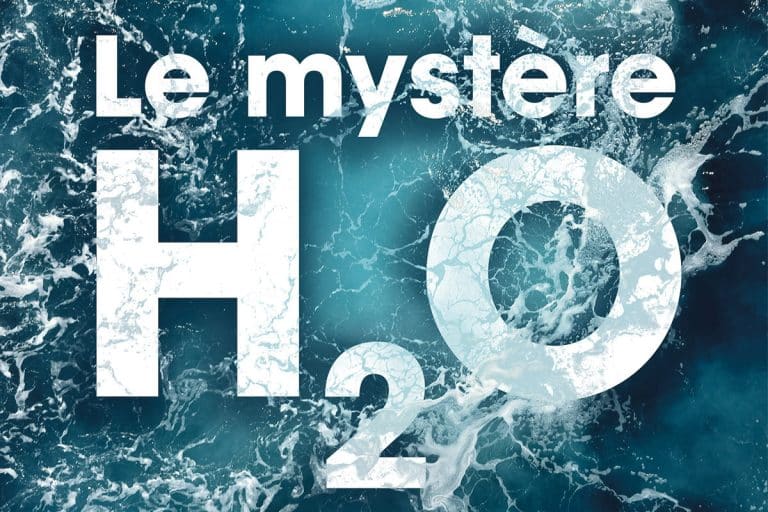 Le mystère H2O